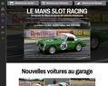 110648 : Le Mans Slot Racing, Scalextric, 24 heures du Mans et circuits automobiles miniatures